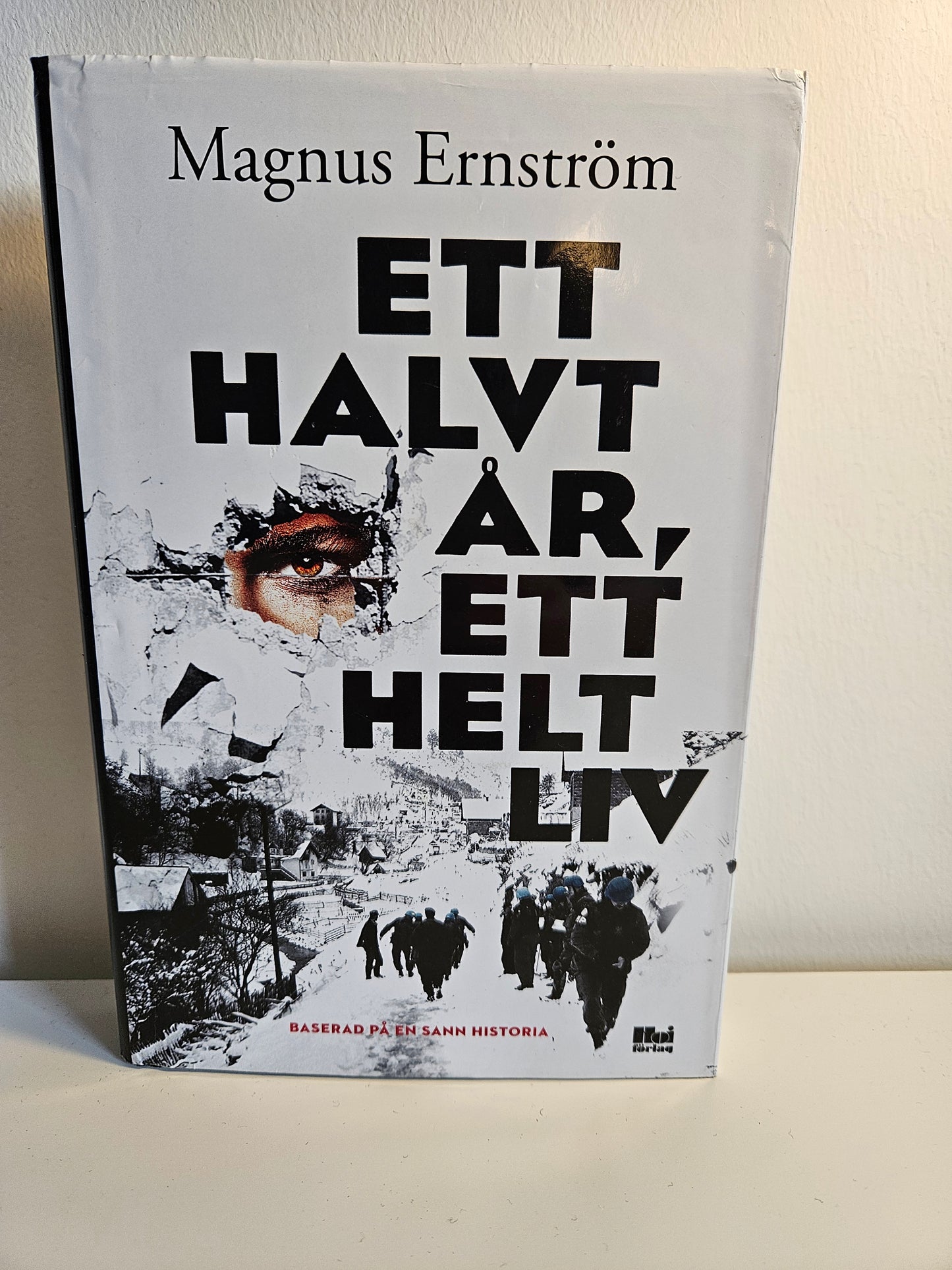 ETT HALVT ÅR, ETT HELT LIV